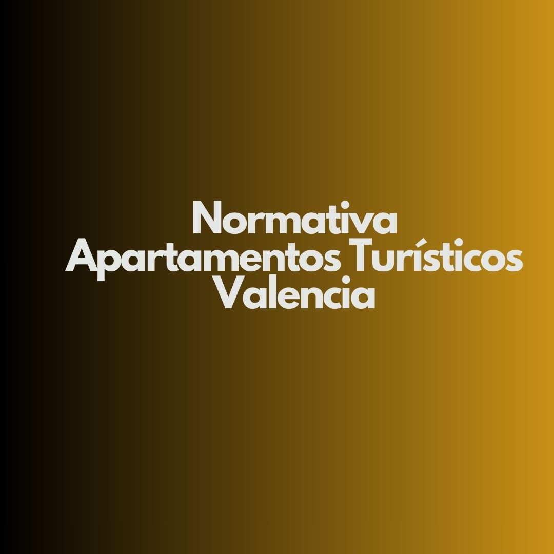 Normativa apartamentos turisticos Valencia