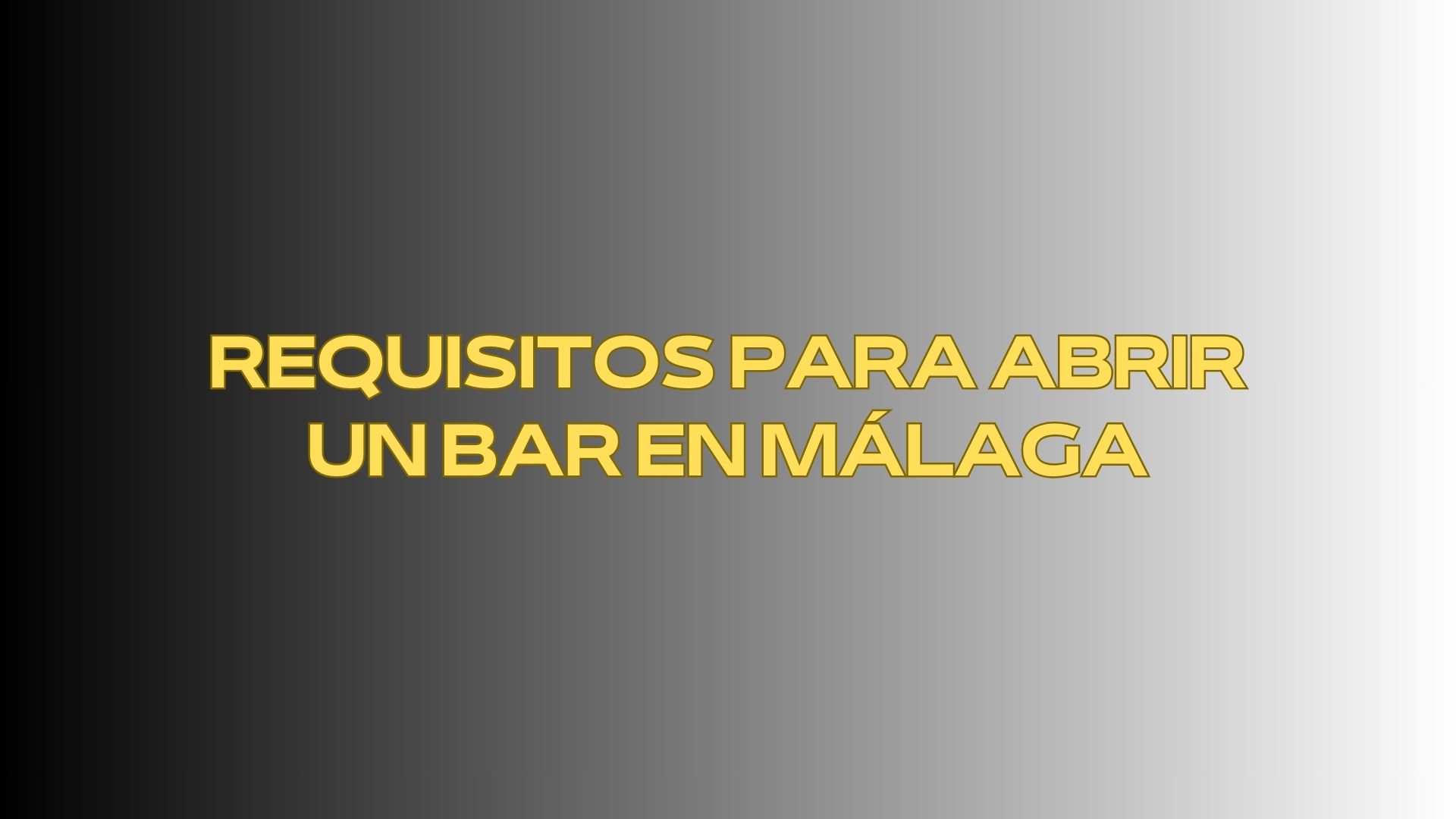 Requisitos para abrir un bar en Málaga