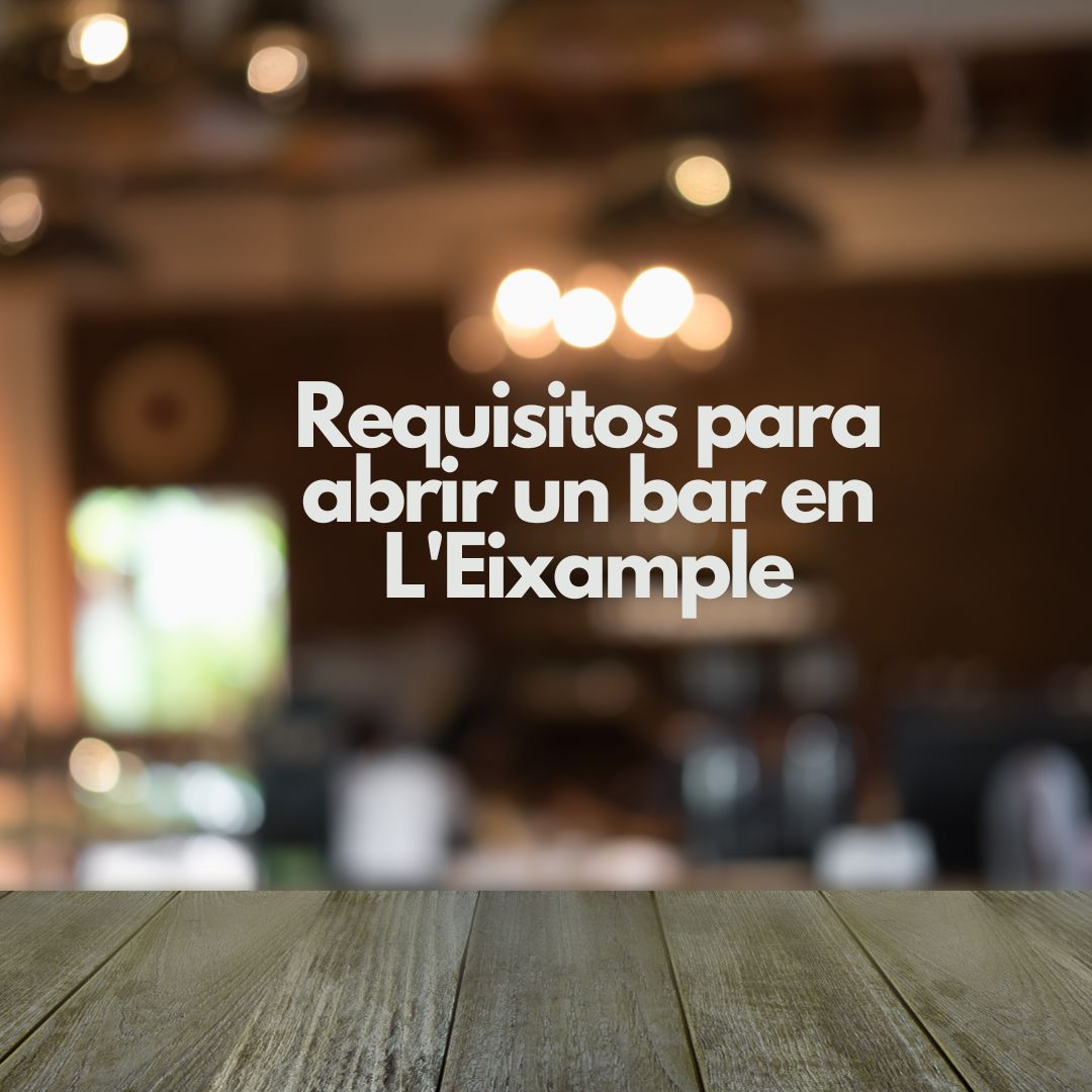 Requisitos para abrir un bar en L'Eixample