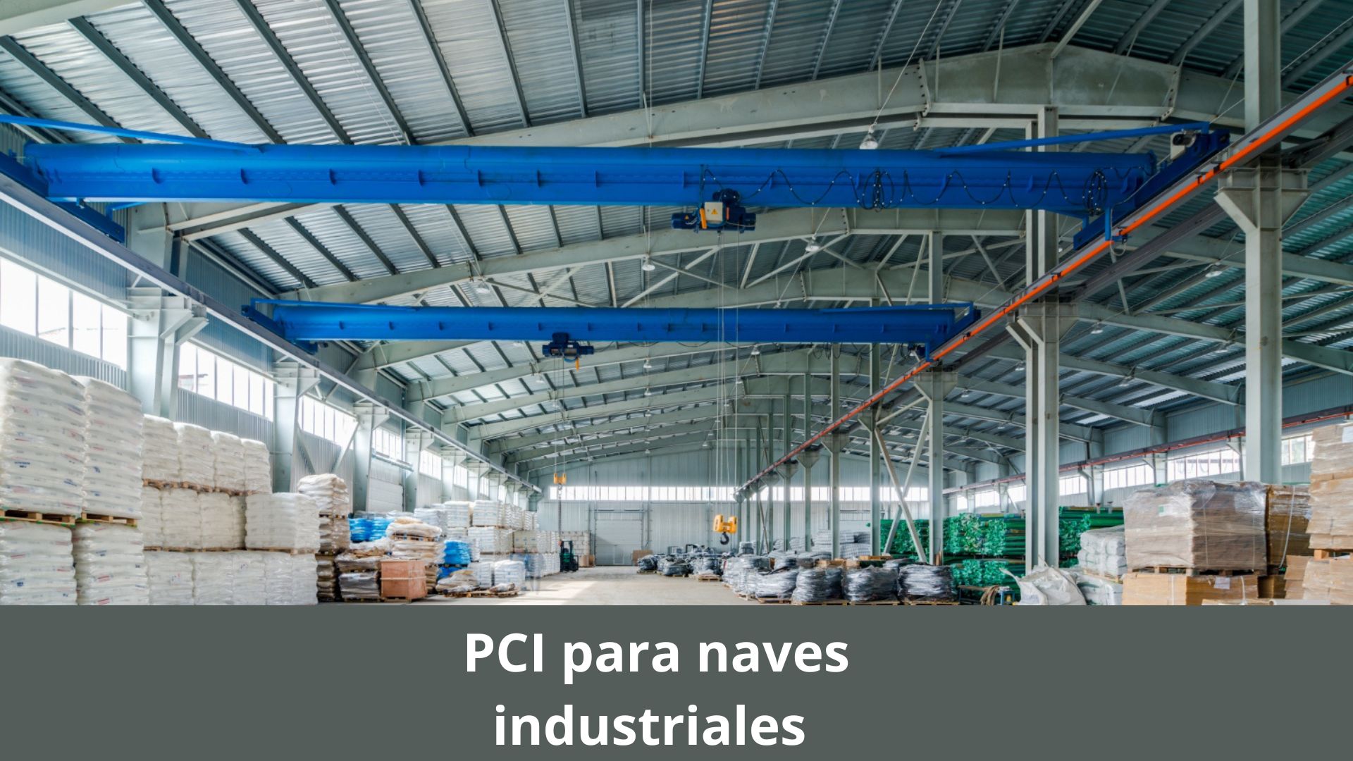 PCI para naves industriales