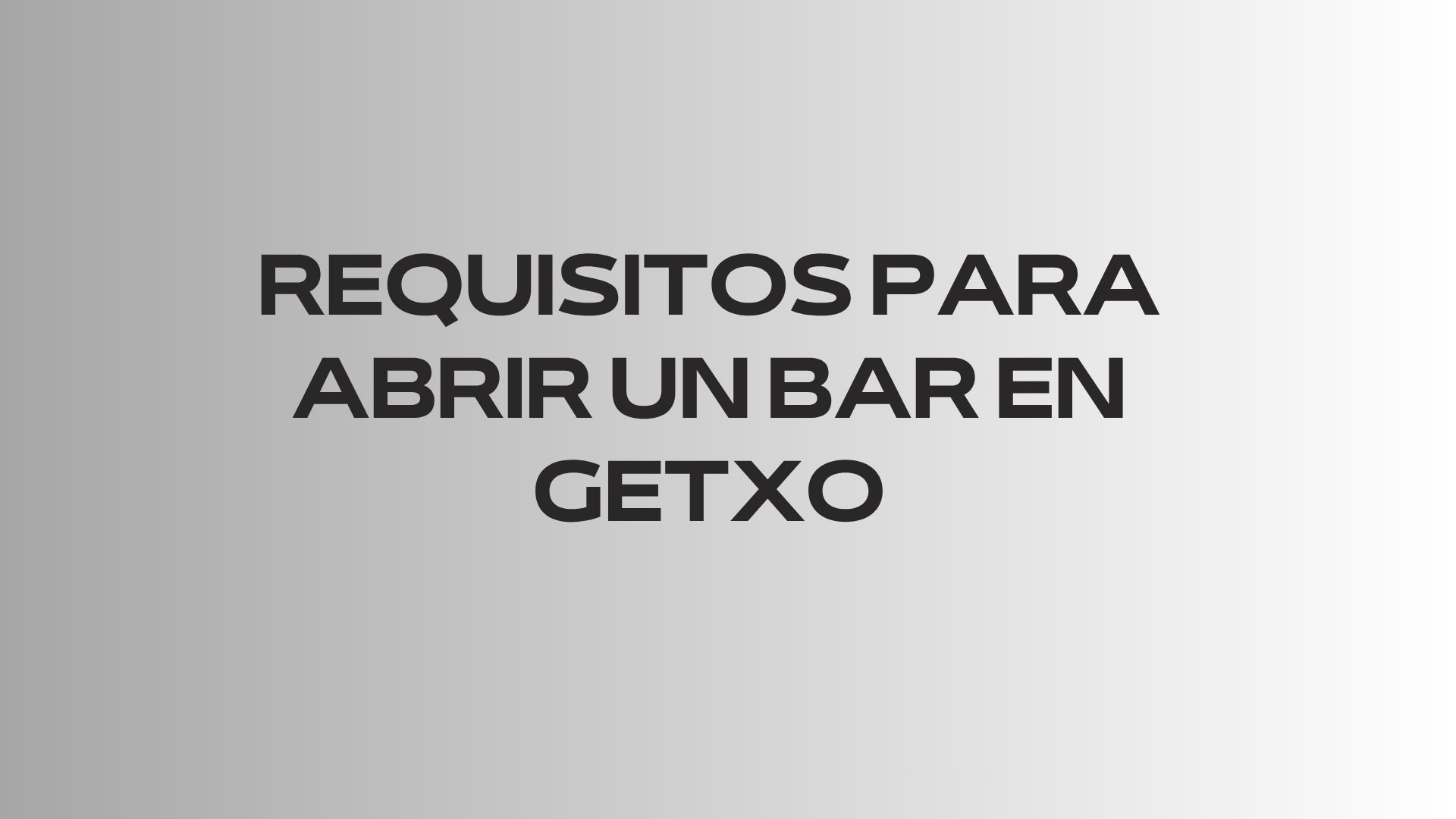 Requisitos para abrir un bar en Getxo