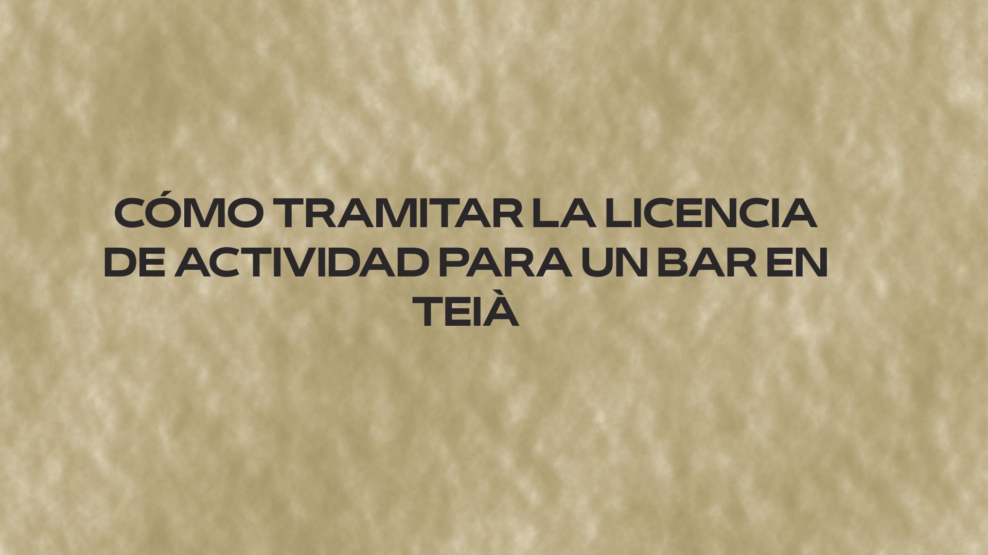 Cómo tramitar la licencia de actividad para un bar en Teià. Guía paso a paso para obtener todos los permisos