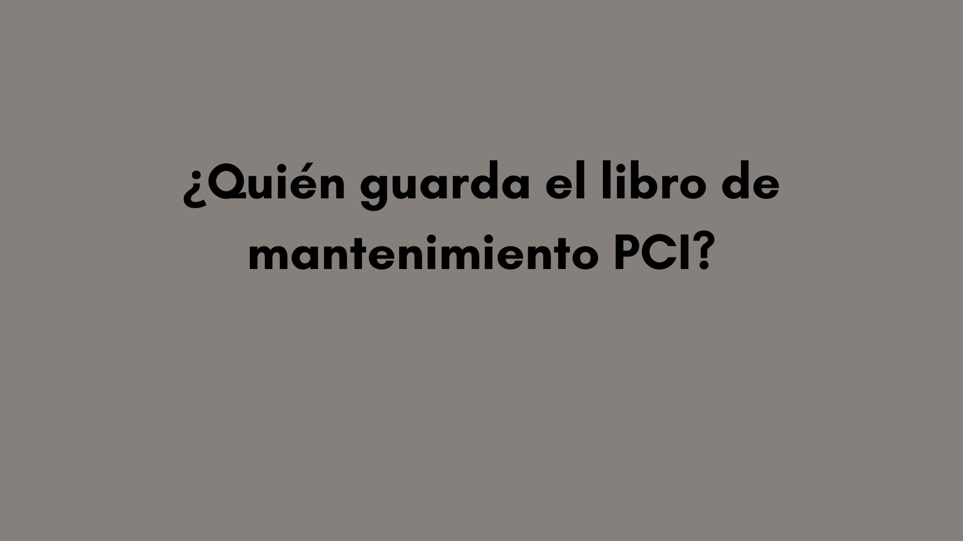 Descubre quién debe conservar el libro de mantenimiento PCI, qué documentos incluye y durante cuánto tiempo según el RIPCI.