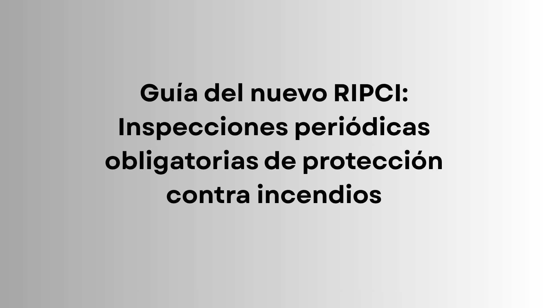 Descubre qué instalaciones deben pasar inspección según el nuevo RIPCI, cada cuánto y cómo cumplir correctamente con la normativa.